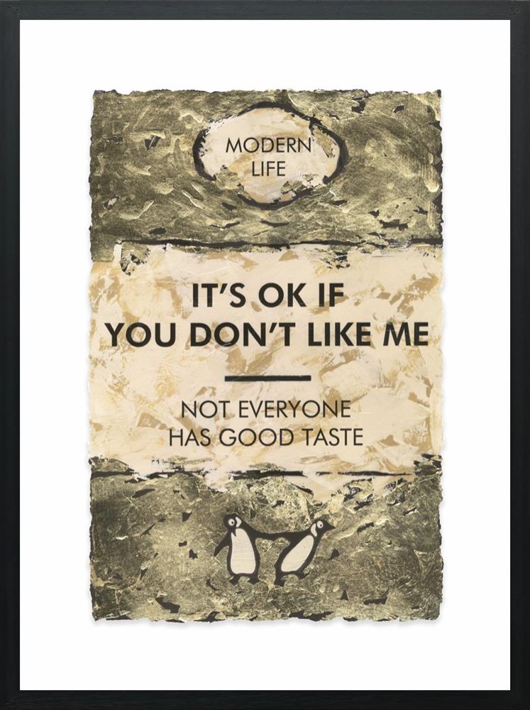 its ok if you dont like me gold leafed edition framed print by artist hue folk