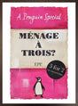 menage a trois framed print by artist epi