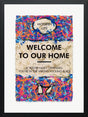 Welcome to our home framed print by artist hue folk