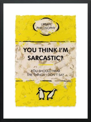 Picture of You Think I'm Sarcastic